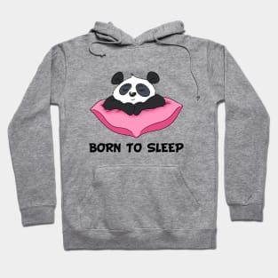 Born To Sleep - Cute Pana Hoodie